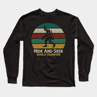 Hide And Seek World Champion Long Sleeve T-Shirt